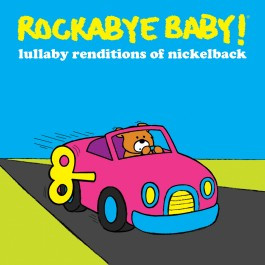 Rockabyebaby CD Nickelback Lullaby Baby CD